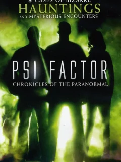 Пси Фактор: Хроники паранормальных явлений