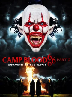 Кровавый лагерь 666. Часть 2: Изгнание клоуна