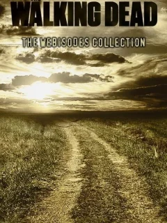 Ходячие мертвецы: Вэб-эпизоды