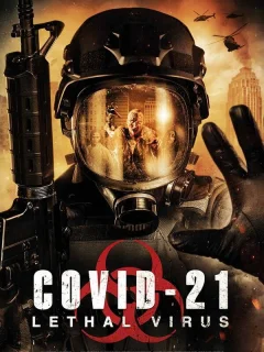 COVID-21: Смертоносный вирус